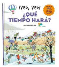 ¡Veo, Veo! ¿Qué Tiempo Hará? / I See, I See! What Will the Weather Be Like? (Veo, Veo) （Board Book）