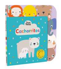 Cachorritos / Baby Animals (Toca Toca) （Board Book）