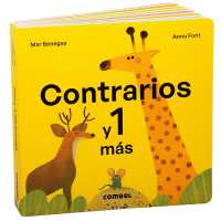 Contrarios Y 1 Más / Opposites and 1 More （Board Book）