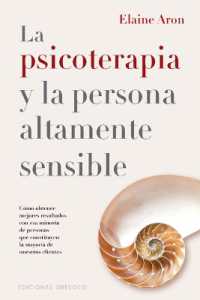 Psicoterapia Y La Persona Altamente Sensible, La