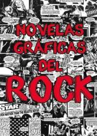 Novelas Gráficas del Rock : Metallica, Guns N' Roses Y Ramones (La Novela Gráfica del Rock)