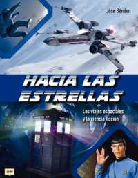 Hacia Las Estrellas : Los Viajes Espaciales Y La Ciencia Ficción (Look)
