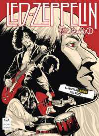 Led Zeppelin : La Novela Gráfica del Rock (La Novela Gráfica del Rock)