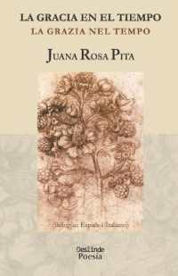 La gracia en el tiempo / La grazia nel tempo : Bilingüe: Español / Italiano
