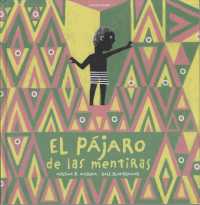 El Pájaro de Las Mentiras