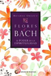 Flores de Bach. El Poder de la Espiritualidad