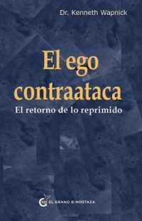 Ego Contraataca, El (Un Curso de Milagros)