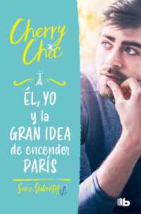 Él, yo y la gran idea de encender París / Him, Me, and the Big Idea of Setting Paris Ablaze (Valientes)