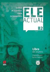 Ele Actual : Libro del alumno (con licencia digital) + CDs B2 - 2019 ed.