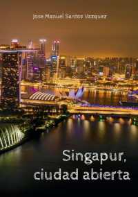 Singapur, ciudad abierta