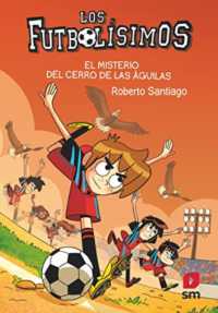 Futbolisimos El Misterio Del Cerro De La -- Paperback (Spanish Language Edition)