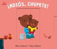 Adis, chupete! / Goodbye, Pacifier! （INA NOV BR）