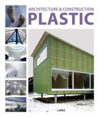 Architecture and Construction in Plastics