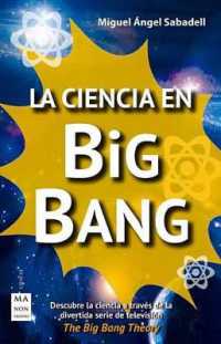 La Ciencia En Big Bang (Ciencia)