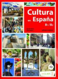 Cultura en Espana (Nueva edicion) : Libro B1-B2 + audio descargable (edicio