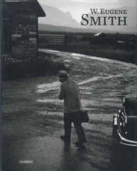 W. Eugene Smith （Reprint）