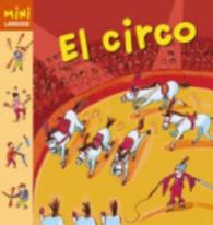 Coleccion Mini Larousse : El Circo