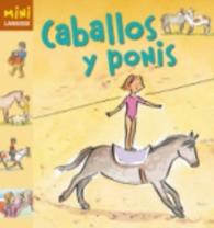 Coleccion Mini Larousse : Caballos y ponis