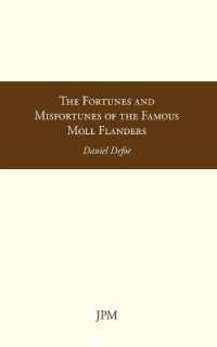 The Fortunes and Misfortunes of the Famous Moll Flanders
