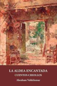 La aldea encantada : Cuentos criollos