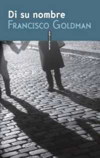 Di Su Nombre (Narrativa Sexto Piso)