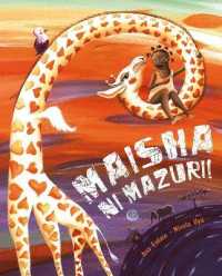 Maisha Ni Mazuri! (Life Is Beautiful!): (Life Is Beautiful!)