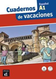 Cuadernos de vacaciones : Libro + CD A1