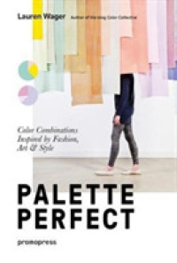 Palette Perfect: Color Combinations Inspired by Fashion, Art and Style