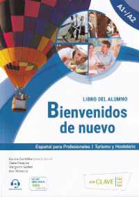 Bienvenidos de nuevo : Espanol para profesionales (2016 ed.): Libro del alumno