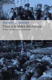 Viaje a la aldea del crimen/ Travel to the village crime