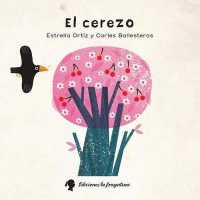 El cerezo / the Cherry Tree （2 BRDBK）