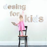 Design for Kids / diseno para ninos / Design Pour Enfants （MUL）