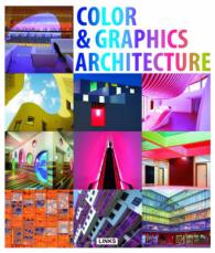 The Use of Color in Architecture / Couleur et Architecture / El Color en la Arquitectura （HAR/PSC MU）