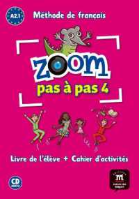 Zoom pas a pas : Livre de l'eleve + Cahier d'activites A2.1 + CD