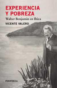 Experiencia Y Pobreza : Walter Benjamin En Ibiza (Largo Recorrido)