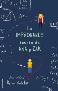 La improbable teoria de Ana y Zak/ the Improbable Theory on Ana and Zak