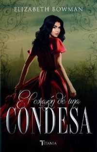 El corazn de una condesa/ the Heart of a Countess