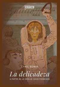 La Delicadeza : a partir de la obra de David Foenkinos
