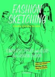 Fashion Sketching : Templates, Poses and Ideas for Fashion Design （MUL）