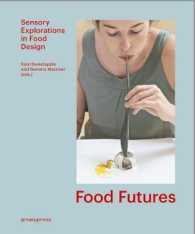Food Futures : Sensory Explorations in Food Design