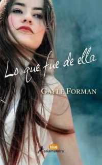 Lo que fue de ella/ Where She Went （Reprint）