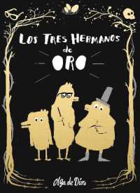 Los tres hermanos de oro / the Three Golden Brothers