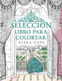 La seleccion Libro Para Colorear / the Selection Coloring Book （CLR CSM）