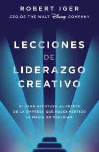Lecciones de liderazgo creativo. Lecciones aprendidas como CEO de Walt Disney Company por 15 años / the Ride of a Lifetime