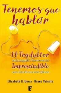 Tenemos que hablar / We Need to Talk