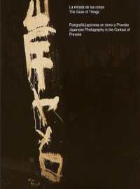 The Gaze of Things. Japanese Photography in the Context of Provoke