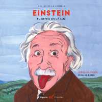 Einstein : El Genio de la Luz (Genios de la Ciencia)