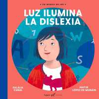 Luz Ilumina La Dislexia (Un Mundo Mejor)