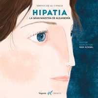 Hipatia : La Gran Maestra de Alejandría (Genios de la Ciencia) （2ND）