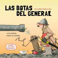 Las botas del general : Un cuento para la paz